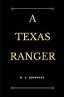 A Texas Ranger  2018 Edition
