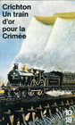 Un Train d'or Pour la Crimee