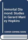 Immortal Diamond Studies in Gerard Manley Hopkins