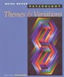 Psychology Themes and Variations Briefer Version