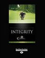 Integrity True Champions Know What it Takes to Live A Victorious Life