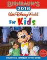 Birnbaum's 2018 Walt Disney World For Kids The Official Guide