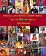Michael Janet  The Jackson Family All The Top 40 Singles