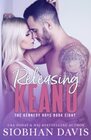 Releasing Keanu A StandAlone Second Chance Romance