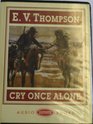 Cry Once Alone Unabridged