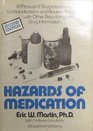 Hazards of medication A manual on drug interactions contraindications and adverse reactions with other prescribing and drug information