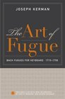 The Art of Fugue Bach Fugues for Keyboard 17151750