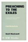 Preaching to the exiles A study of the prose tradition in the book of Jeremiah