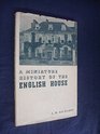 Miniature History of the English House