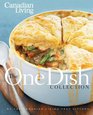 Canadian Living The OneDish Collection Allinone Dinners that Nourish Body and Soul
