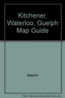 Kitchener Waterloo Guelph Map Guide