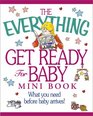 The Everything Get Ready for Baby Mini Book