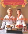 Sicilian Home Cooking Family Recipes from Gangivecchio