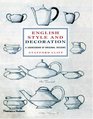 English Style and Decoration A Sourcebook of Original Designs