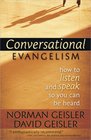 Conversational Evangelism How to Listen and Speak So You Can Be Heard