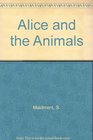 Alice and the Animals