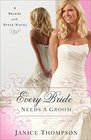Every Bride Needs a Groom (Brides with Style, Bk 1)
