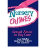 Nursery Crimes Sexual Abuse in Day Care