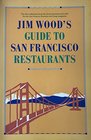 Jim Wood's Guide to San Francisco Restaurants