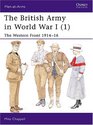 The British Army in World War I The Western Front 191416