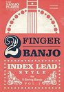 2FINGER BANJO INDEX LEAD STYLE