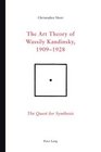 The Art Theory of Wassily Kandinsky 19091928 The Quest for Synthesis