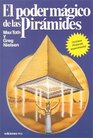 El Poder Magico De Las Piramides