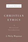 Christian Ethics A Historical Introduction