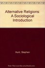 Alternative Religions A Sociological Introduction