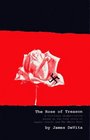 The Rose of Treason A Fictional Dramatization Based on the True Story of Sophie Scholl and the White Rose