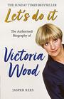 Victoria Wood The Authorised Biography