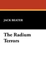 The Radium Terrors