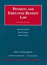 Pension and Employee Benefit Law 4th Edition 2007 Supplement