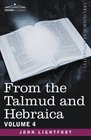 From the Talmud and Hebraica Volume 4