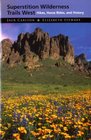 Superstition Wilderness Trails West Hikes Horse Rides and History