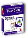 Sign2Me - ASL Flashcards: Beginners Series - Actions & Opposites (Incl. ASL + English + Spanish)