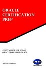 Study Guide for 1Z0071 Oracle Database 12c SQL Oracle Certification Prep
