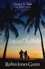 Sunset Lullaby Christy And Todd The Baby Years Book 3
