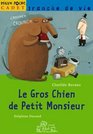 Le Gros Chien de Petit Monsieur