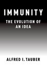 Immunity The Evolution of an Idea