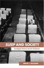 Sleep and Society Sociological Ventures into the Un