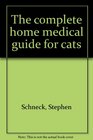 The complete home medical guide for cats