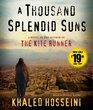 A Thousand Splendid Suns A Novel