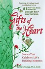 Gifts of the Heart  Stories that Celebrate Life's Defining Moments