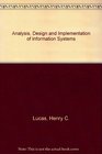 The Analysis Design and Implementation of Information Systems