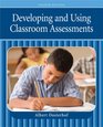 Developing and Using Classroom Assessments