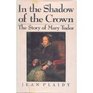 In the Shadow of the Crown (Queens of England)