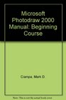 Microsoft Photodraw 2000 Manual Beginning Course