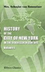History of the City of New York in the Seventeenth Century Volume 1 New Amsterdam