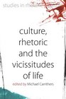 Culture Rhetoric and the Vicissitudes of Life